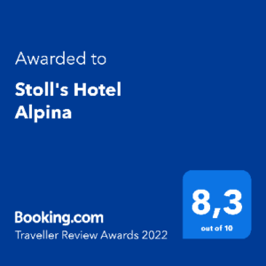 Booking.com - Traveller FReview Awards 2022 – 8.3 out of 10 - Awarded to Stoll's Hotel Alpina